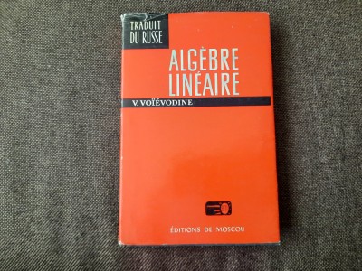 Algebre lineaire / Algebra liniara V. Voievodine R10/0 foto