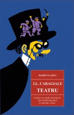 Teatru - Ion Luca Caragiale, Cartex