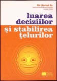 Luarea Deciziilor si Stabilirea Telurilor Carte Ed Bernd Jr. Romana 2010 Psihologie Practica Buna Carti