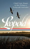 Aldo Leopold: A Sand County Almanac &amp; Other Writings on Ecology and Conservation