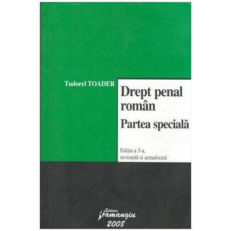 Tudorel Toader - Drept penal roman - Partea speciala - 104136