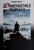 Cumpara ieftin Dimensiunile timpului - Romeo Bold