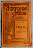 Graul - Biblioteca agricola a ziarului Universul