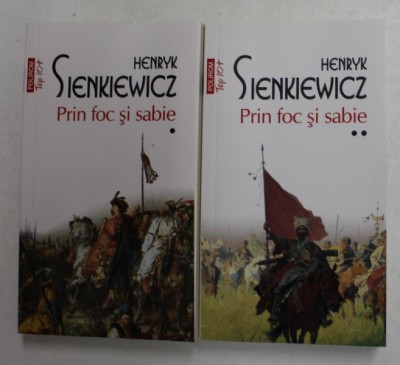 PRIN FOC SI SABIE de HENRYK SIENKIEWICZ , VOLUMELE I - II , 2020 foto