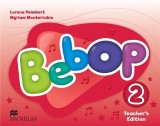 Bebop - Teacher&#039;s Edition Pack - Level 2 | Lorena Peimbert, Myriam Monterrubio Alvarez, Macmillan Education