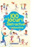 100 de jocuri distractive si educative - Rebecca Gilpin