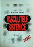 Vasculitele Sistemice - Horatiu Bolosiu, Patologia la Zi, 1992. Carte de Medicina (Poliarterita Nodoasa, Granulomatoza Wegener)