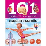 101 dolog, amit j&oacute; ha tudsz az emberi testről