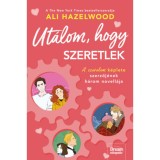 Ut&aacute;lom, hogy szeretlek - Ali Hazelwood