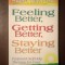 Albert Ellis, Ph.D. - Feeling Better, Getting Better, Staying Better: Profound Self-Help Therapy for Your Emotions