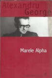 Marele Alpha - Alexandru George