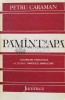 Pamant si apa. Contributie etnologica la studiul simbolicei eminesciene - 1984 - Petru Caraman (B133), Junimea