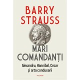 Mari Comandanti - Barry Strauss, Polirom, Istorie, Coperta Cartonata, 312pg, 2022, Istoria Lumii