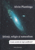 Stiinta, religie si naturalism - Alvin Plantinga