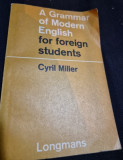 A grammar of modern english for foreign students - Cyril Miller