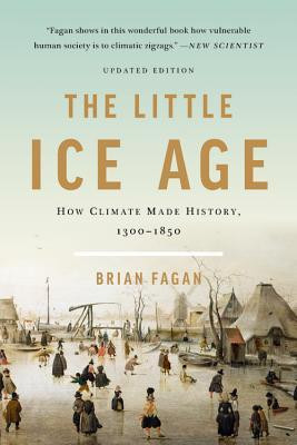 The Little Ice Age: How Climate Made History 1300-1850 foto