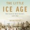 The Little Ice Age: How Climate Made History 1300-1850