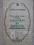 Proverbele Lumii Calitati Defecte - Mircea Duduleanu, 1978, Albatros, Cogito, Filosofie, Carte Veche, Romana