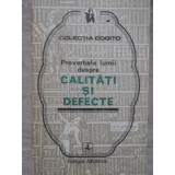 PROVERBELE LUMII DESPRE CALITATI SI DEFECTE-MIRCEA M. DUDULEANU-90254