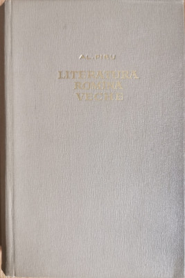 Literatura romana veche - Al. Piru foto