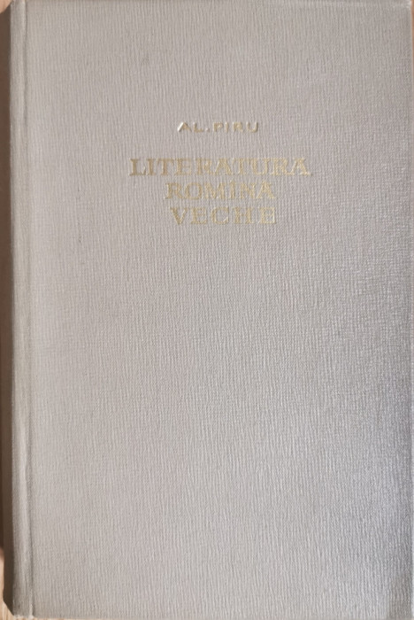 Literatura romana veche - Al. Piru