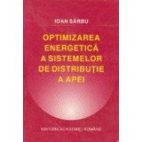 Optimizarea energetica a sistemelor de distributie a apei