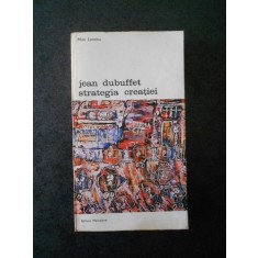 MAX LOREAU - JEAN DUBUFFET STRATEGIA CREATIEI