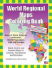 World Regional Maps Coloring Book: Maps of World Regions, Continents, World Projections, USA and Canada, 2019