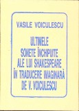ULTIMELE SONETE INCHIPUITE ALE LUI SHAKESPEARE IN TRADUCERE IMAGINARA-VASILE VOICULESCU-353117