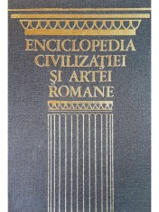 Jean Claude Fredouille - Enciclopedia civilizatiei si artei romane (Editia: 1974) foto