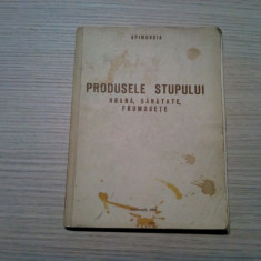 PRODUSELE STUPULUI - Hrana, Sanatate, Frumusete - V. Harnaj - 1983, 160 p.