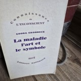 La maladie l art et le symbole - Georg Goddeck