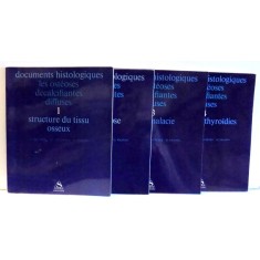 DOCUMENTS HISTOLOGIQUES LES PSTEOSES DECALCIFIANTES DIFFUSES , VOL. I-IV , P. MEUNIER...G. VIGNON