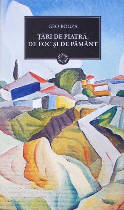 TARI DE PIATRA, DE FOC SI DE PAMANT-GEO BOGZA-308972
