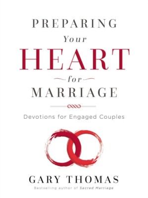 Preparing Your Heart for Marriage: Devotions for Engaged Couples foto