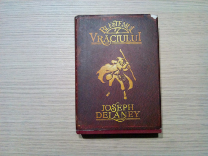 CRONICILE WARDSTONE - BLESTEMUL VRACIULUI - Vol.2 - Joseph Delaney - 2006, 430p.