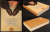 DEMONUL AMIEZII / O ANTOLOGIE A DEPRESIEI &ndash; Andrew Solomon (finalist al Premiului Pulitzer) 622 pag Depresia Tratamente... 2014 HUMANITAS Stare buna
