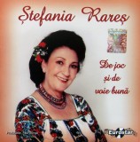 Ștefania Rareș - De Joc Și De Voie Bună, CD