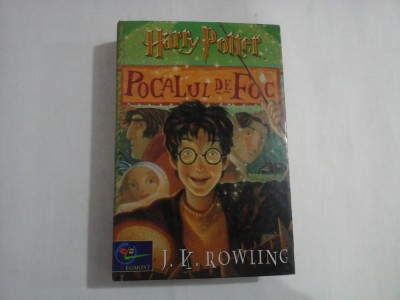 HARRY POTTER - POCALUL DE FOC - J.K. ROWLING - Editura Egmont (cartonata) foto
