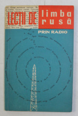 LECTII DE LIMBA RUSA PRIN RADIO , CURS PENTRU INCEPATORI , CICLUL 1 de TATIANA MALITA , 1963 foto