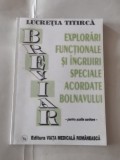 LUCRETIA TITIRCA - EXPLORARI FUNCTIONALE SI INGRIJIRI SPECIALE ACORDATE BOLNAV..