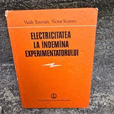ELECTRICITATEA LA INDEMANA EXPERIMENTATORULUI