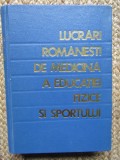 LUCRARI ROMANESTI DE MEDICINA A EDUCATIEI FIZICE SI SPORTULUI