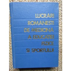 LUCRARI ROMANESTI DE MEDICINA A EDUCATIEI FIZICE SI SPORTULUI