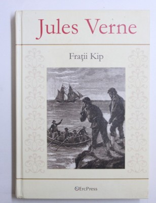 FRATII KIP de JULES VERNE , 2010 foto