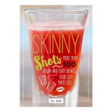 Skinny Shots