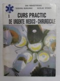 CURS PRACTIC DE URGENTE MEDICO - CHIRURGICALE de DAN MANASTIREANU...NICOLAE STEINER , 1995