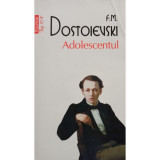 F. M. Dostoievski - Adolescentul (editia 2015)