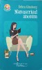 Manuscrisul Anonim - Debra Ginsberg, Humanitas, 2008, Roman, Beletristica, Paperback, 396 pagini