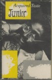 Disc vinil, LP. ACQUIRED TASTE-JUNIOR-271353